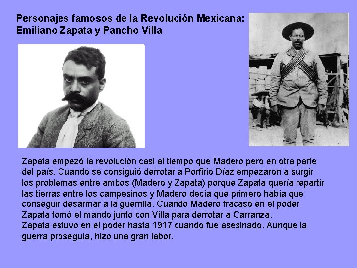 Personajes famosos de la Revolución Mexicana: Emiliano Zapata y Pancho Villa Zapata empezó la