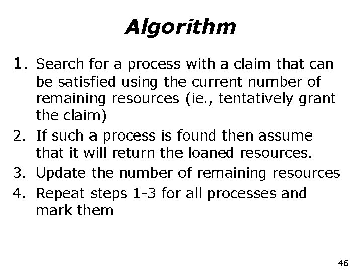 Algorithm 1. Search for a process with a claim that can be satisfied using