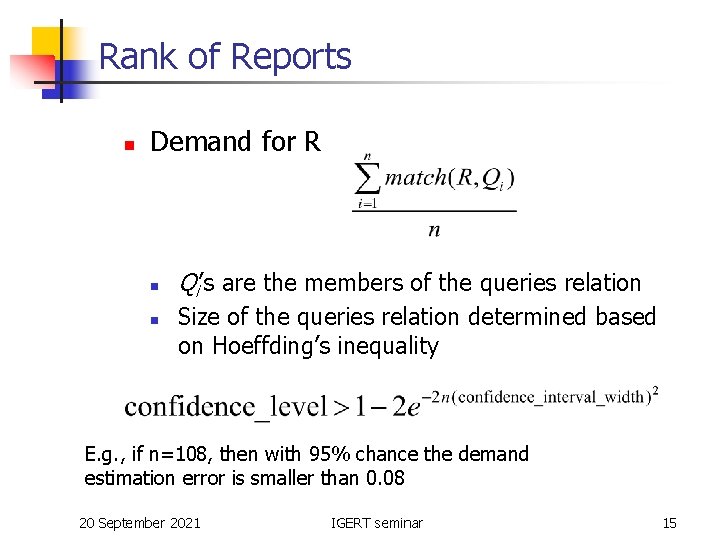Rank of Reports n Demand for R n n Qi’s are the members of