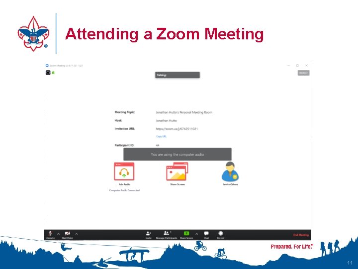 Attending a Zoom Meeting 11 Attending a Zoom Meeting 11