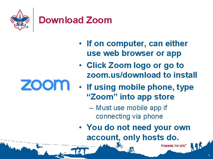 Download Zoom • If on computer, can either use web browser or app • Download Zoom • If on computer, can either use web browser or app •