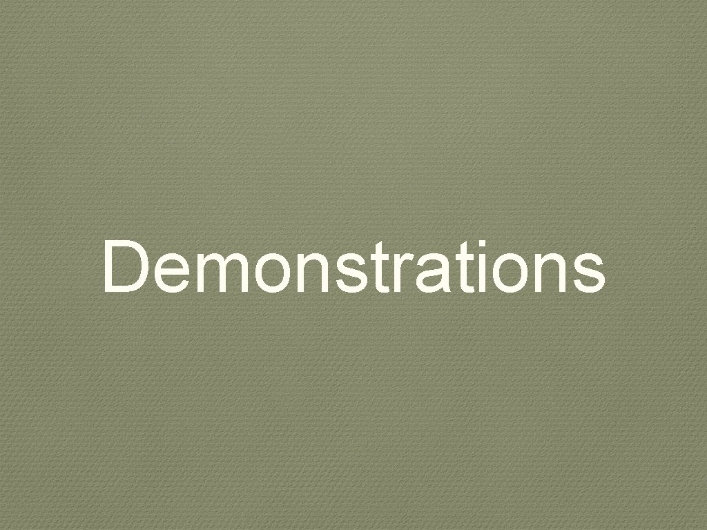 Demonstrations 