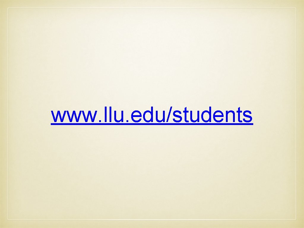 www. llu. edu/students 