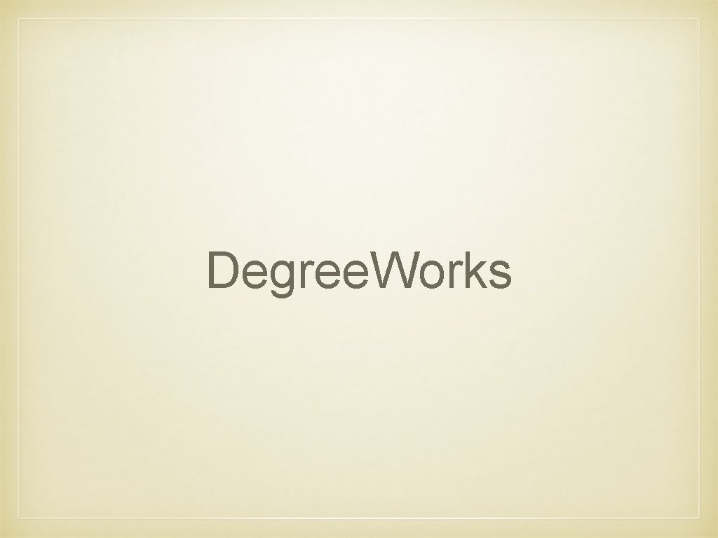 Degree. Works 