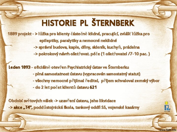 HISTORIE PL ŠTERNBERK 1889 projekt - > lůžka pro klienty částečně klidné, pracující, zvlášť