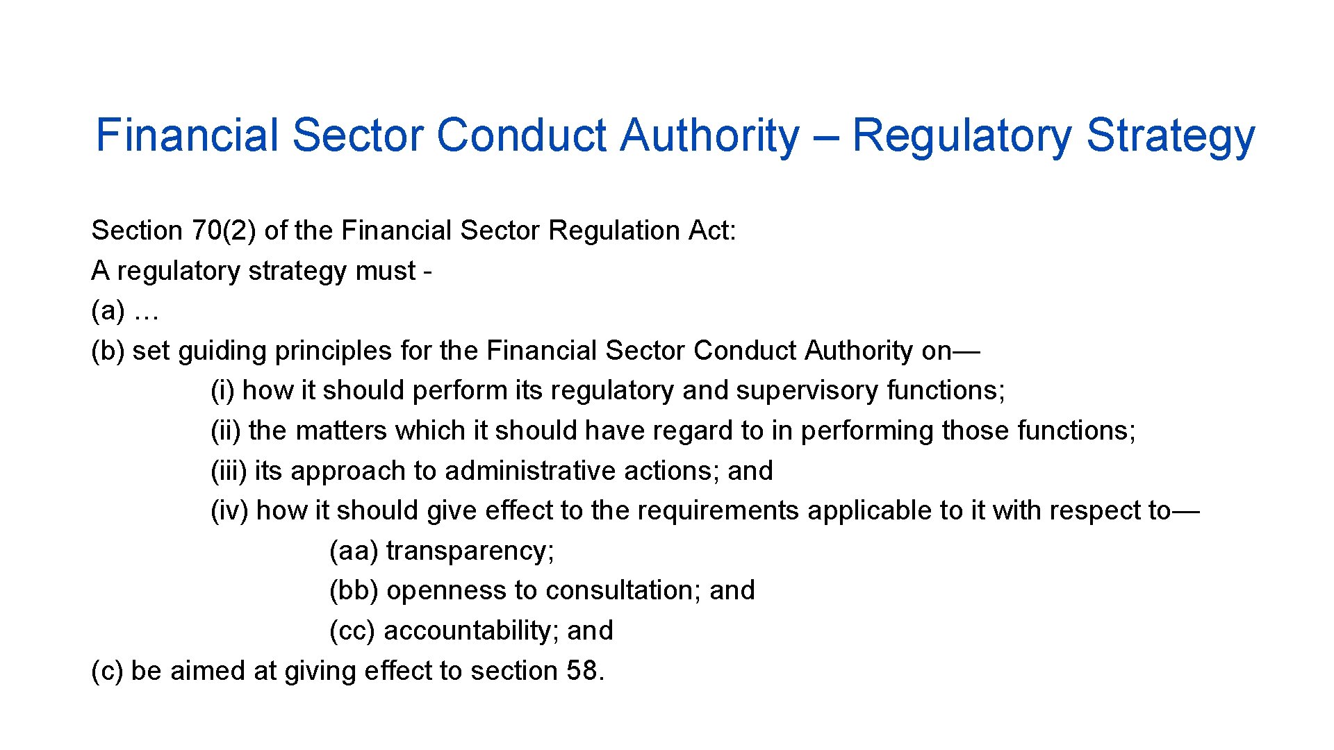 Financial Sector Conduct Authority – Regulatory Strategy Section 70(2) of the Financial Sector Regulation