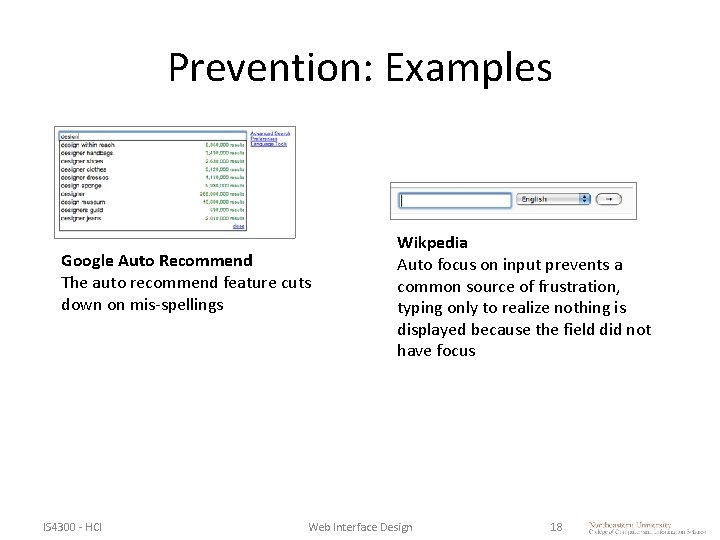 Prevention: Examples Google Auto Recommend The auto recommend feature cuts down on mis-spellings IS Prevention: Examples Google Auto Recommend The auto recommend feature cuts down on mis-spellings IS