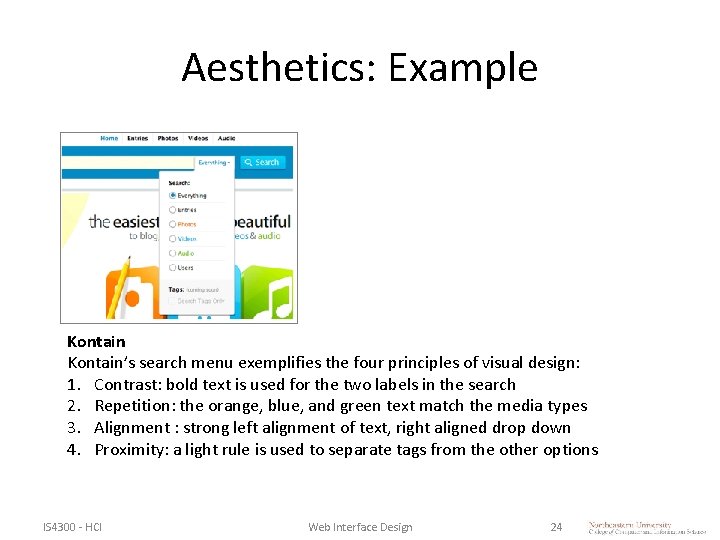 Aesthetics: Example Kontain’s search menu exemplifies the four principles of visual design: 1. Contrast: Aesthetics: Example Kontain’s search menu exemplifies the four principles of visual design: 1. Contrast: