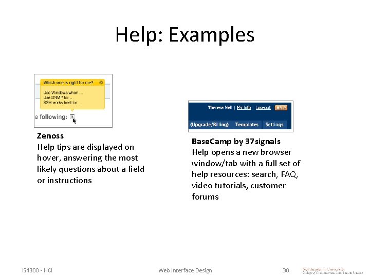 Help: Examples Zenoss Help tips are displayed on hover, answering the most likely questions Help: Examples Zenoss Help tips are displayed on hover, answering the most likely questions