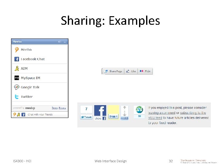 Sharing: Examples IS 4300 - HCI Web Interface Design 32 Sharing: Examples IS 4300 - HCI Web Interface Design 32
