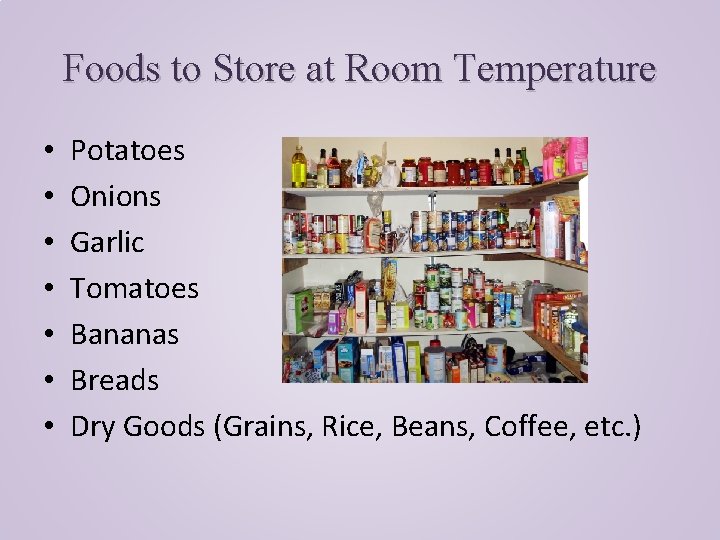 Food Budgeting and Conservation Lesson 3 Food Storage