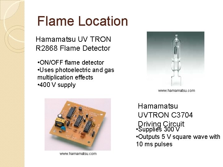 Flame Location Hamamatsu UV TRON R 2868 Flame Detector • ON/OFF flame detector •