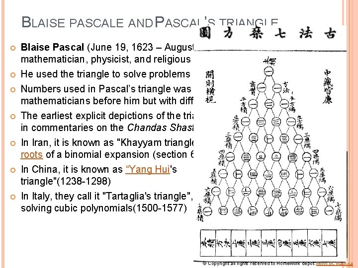 BLAISE PASCALE AND PASCAL’S TRIANGLE Blaise Pascal (June 19, 1623 – August 19, 1662)