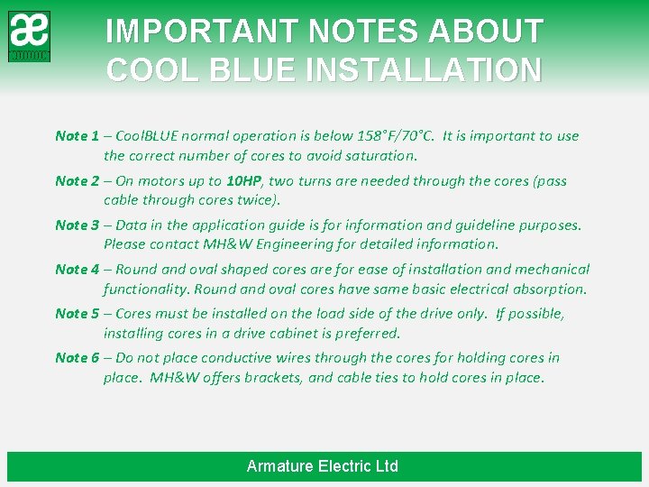 IMPORTANT NOTES ABOUT COOL BLUE INSTALLATION Note 1 – Cool. BLUE normal operation is
