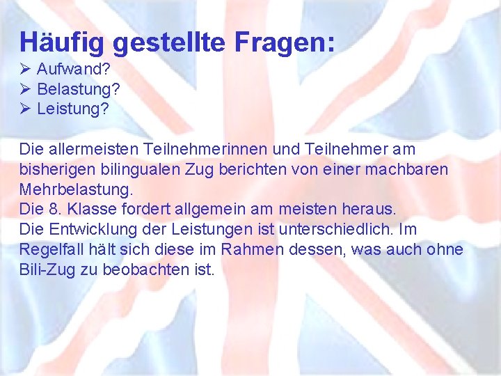 Häufig gestellte Fragen: Ø Aufwand? Ø Belastung? Ø Leistung? Die allermeisten Teilnehmerinnen und Teilnehmer