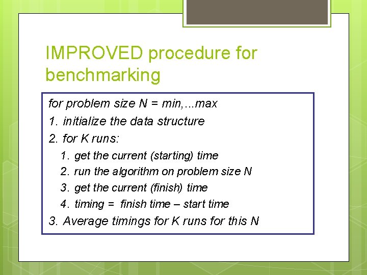 IMPROVED procedure for benchmarking for problem size N = min, . . . max