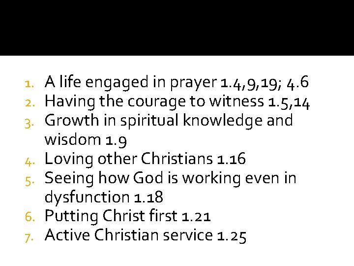 1. 2. 3. 4. 5. 6. 7. A life engaged in prayer 1. 4,