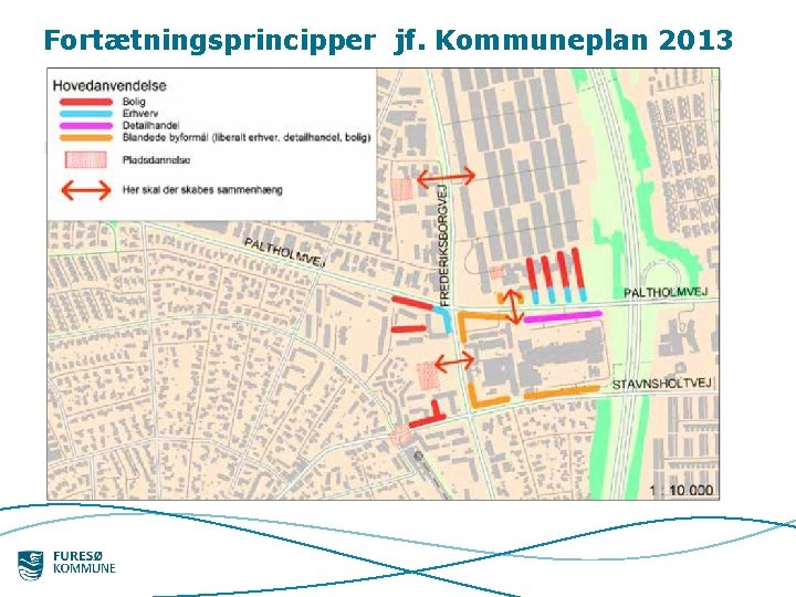 Fortætningsprincipper jf. Kommuneplan 2013 