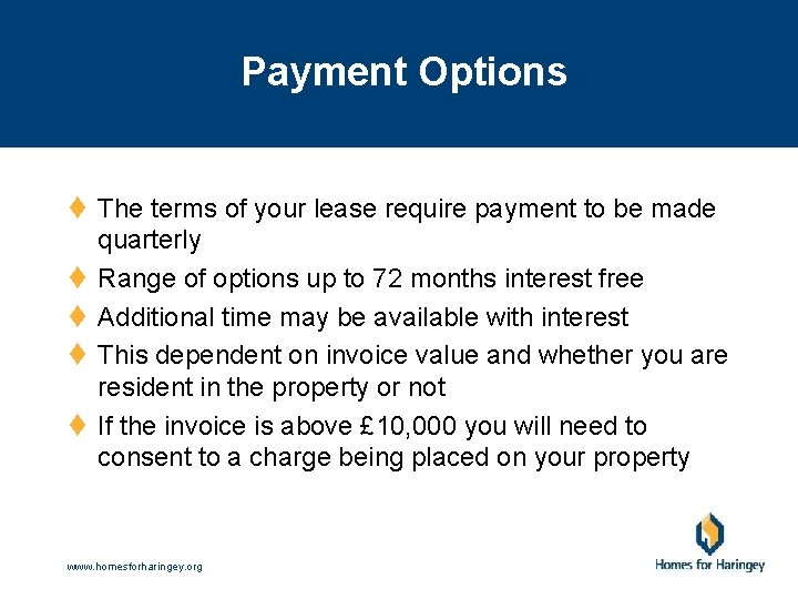 Payment Options t The terms of your lease require payment to be made quarterly