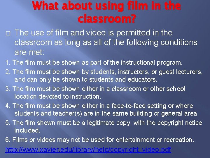 What about using film in the classroom? � The use of film and video