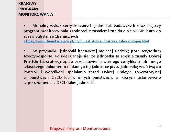 KRAJOWY PROGRAM MONITOROWANIA • Aktualny wykaz certyfikowanych jednostek badawczych oraz krajowy program monitorowania zgodności