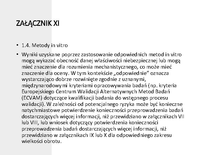 ZAŁĄCZNIK XI • 1. 4. Metody in vitro • Wyniki uzyskane poprzez zastosowanie odpowiednich