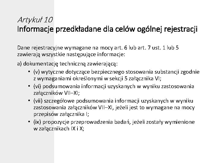 Artykuł 10 Informacje przedkładane dla celów ogólnej rejestracji Dane rejestracyjne wymagane na mocy art.