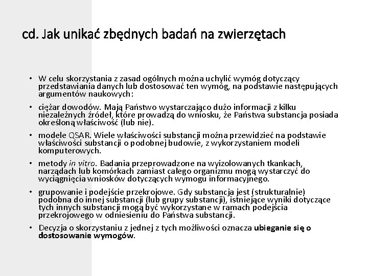 cd. Jak unikać zbędnych badań na zwierzętach • W celu skorzystania z zasad ogólnych