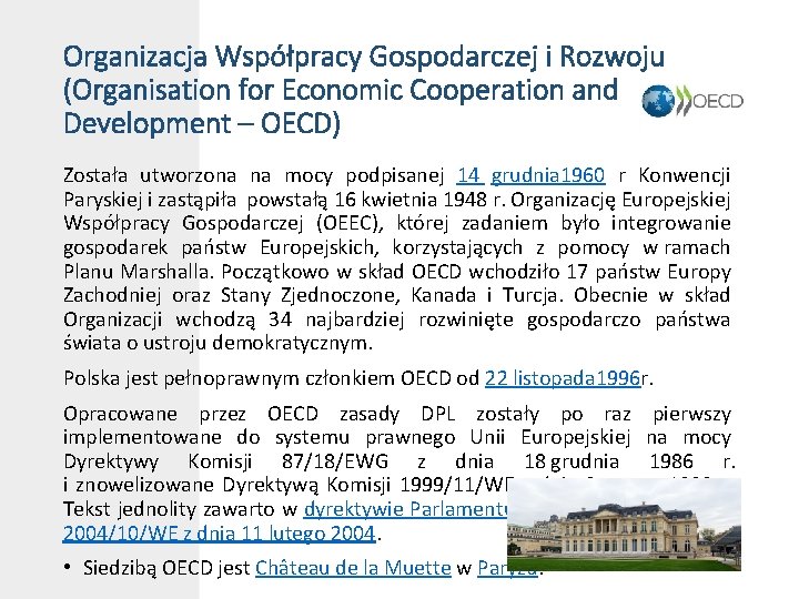 Organizacja Współpracy Gospodarczej i Rozwoju (Organisation for Economic Cooperation and Development – OECD) Została