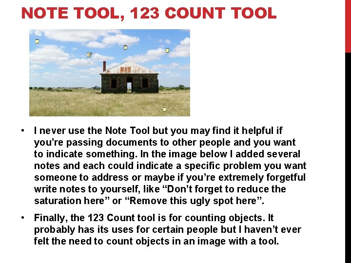 NOTE TOOL, 123 COUNT TOOL • I never use the Note Tool but you