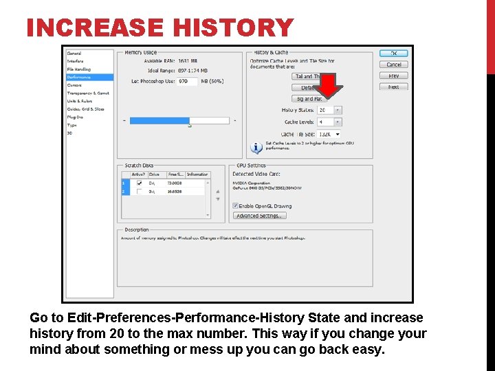 INCREASE HISTORY Go to Edit Preferences Performance History State and increase history from 20