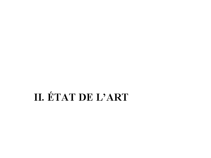 II. ÉTAT DE L’ART 