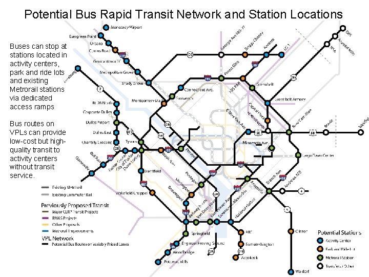 Potential Bus Rapid Transit Network and Station Locations Buses can stop at stations located