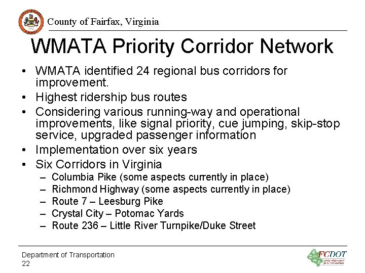 County of Fairfax, Virginia WMATA Priority Corridor Network • WMATA identified 24 regional bus