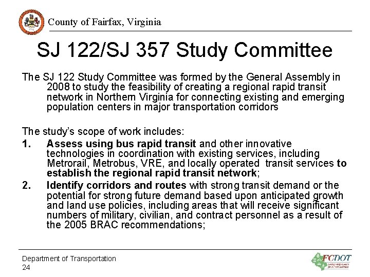 County of Fairfax, Virginia SJ 122/SJ 357 Study Committee The SJ 122 Study Committee