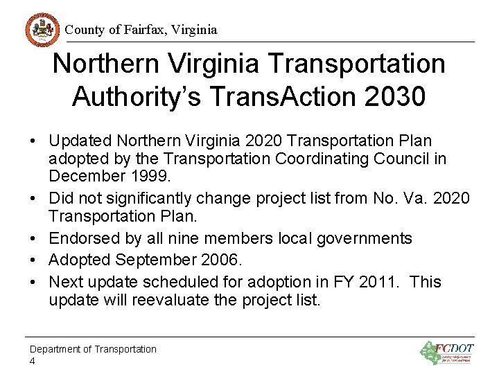 County of Fairfax, Virginia Northern Virginia Transportation Authority’s Trans. Action 2030 • Updated Northern