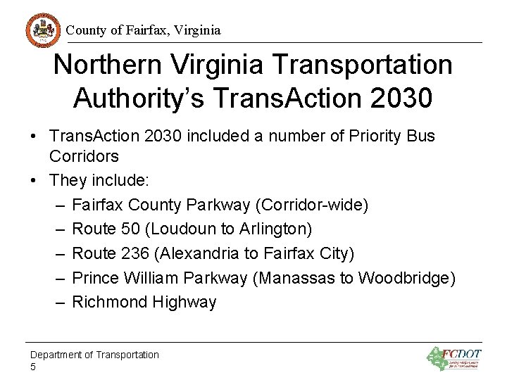County of Fairfax, Virginia Northern Virginia Transportation Authority’s Trans. Action 2030 • Trans. Action