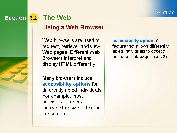 Section 3. 2 The Web pp. 71 -77 Using a Web Browser Web browsers