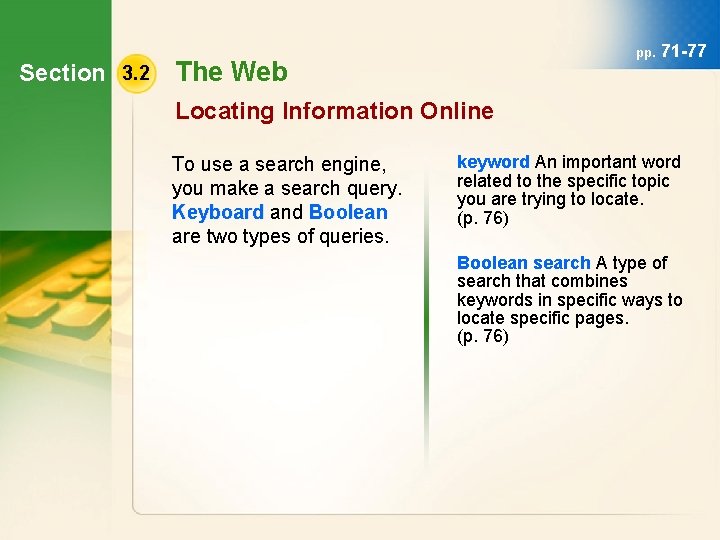 Section 3. 2 pp. The Web 71 -77 Locating Information Online To use a