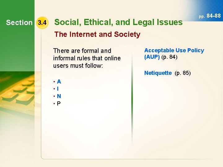 Section 3. 4 Social, Ethical, and Legal Issues pp. The Internet and Society There