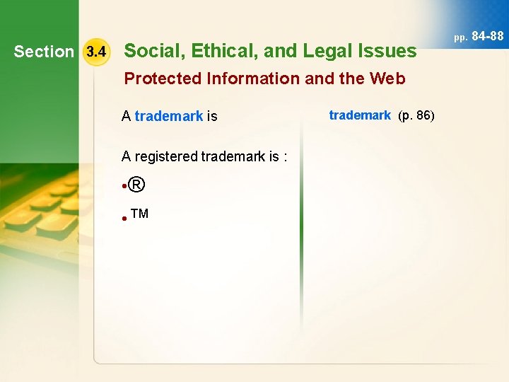Section 3. 4 Social, Ethical, and Legal Issues Protected Information and the Web A