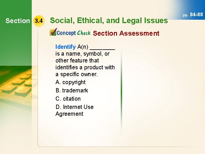 Section 3. 4 Social, Ethical, and Legal Issues Section Assessment Identify A(n) ____ is
