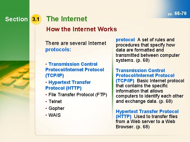 Section 3. 1 pp. The Internet 66 -70 How the Internet Works There are