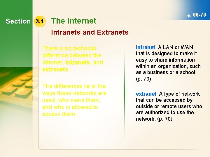 Section 3. 1 The Internet pp. 66 -70 Intranets and Extranets There is no