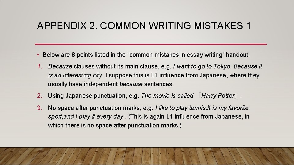 APPENDIX 2. COMMON WRITING MISTAKES 1 • Below are 8 points listed in the