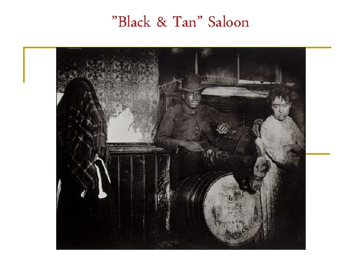 ”Black & Tan” Saloon 