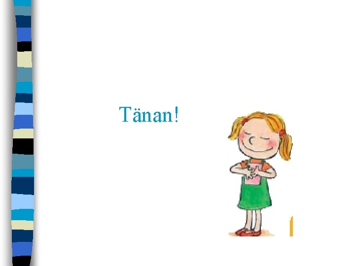 Tänan! 