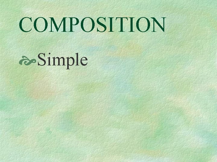 COMPOSITION Simple 