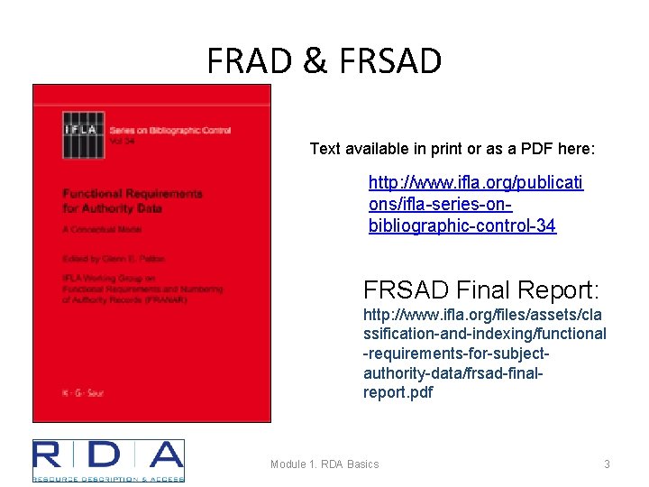 FRAD & FRSAD Text available in print or as a PDF here: http: //www.