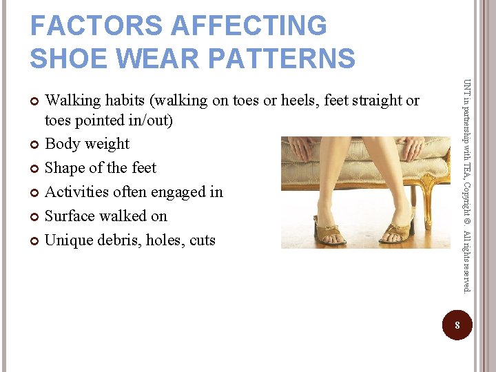 FACTORS AFFECTING SHOE WEAR PATTERNS UNT in partnership with TEA, Copyright ©. All rights